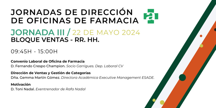 JORNADAS DE DIRECCIN DE OFICINAS DE FARMACIA. PRESENCIAL. 22 DE MAYO